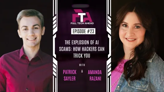 The Explosion of AI Scams: How Hackers Can Trick You with Patrick Sayler